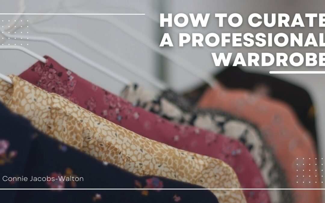 How to Curate a Professional Wardrobe